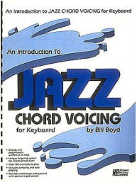 Bill Boyd: An Introduction To Jazz Chord Voicing - Keyboard (noty na keyboard, klavír, varhany)