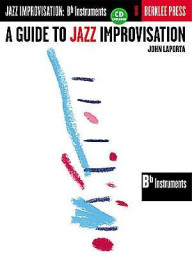 A Guide To Jazz Improvisation: B Flat Instruments (noty na Bb nástroje) (+audio)