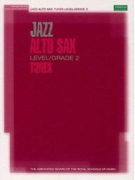 ABRSM: Jazz Alto Sax Tunes Level/Grade 2 (noty na altsaxofon, klavír) (+audio)