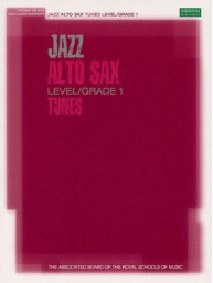 ABRSM: Jazz Alto Sax Tunes Level/Grade 1 (noty na altsaxofon, klavír) (+audio)