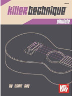 Collin Bay: Killer Technique - Ukulele (noty na ukulele)