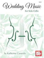 Katherine Curatolo: Wedding Music for Solo Cello (noty na violoncello)