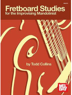 Todd Collins: Fretboard Studies For The Improvising Mandolinist (noty, tabulatury na mandolínu)