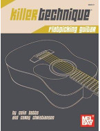 Colin Botts/Corey Christiansen: Killer Technique - Flatpicking Guitar (tabulatury na kytaru)