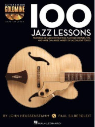 John Heussenstamm/Paul Silbergleit: 100 Jazz Lessons (noty, tabulatury na kytaru) (+audio)