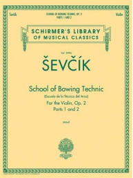 Otakar Ševčík: School Of Bowing Technic Op.2 - Parts 1 And 2 (noty na housle)