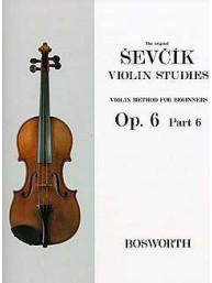 Otakar Ševčík: Violin Studies - Violin Method For Beginners Op.6 Part 6 (noty na housle)
