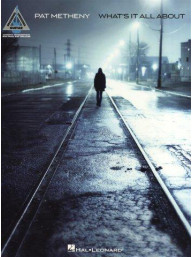 Pat Metheny: What's It All About (noty, tabulatury na kytaru)