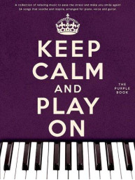 Keep Calm And Play On (Purple Book) (noty na klavír, zpěv, akordy na kytaru)