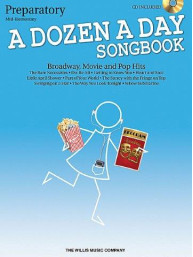 A Dozen A Day Songbook: Broadway, Movie & Pop Hits - Prepatory Book (noty na klavír) (+audio)