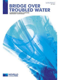 Simon & Garfunkel: Bridge Over Troubled Water (SATB/Piano) (noty na sborový zpěv, klavír) - SADA 5 ks