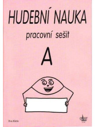 Eva Klein: Hudební nauka - pracovní sešit A
