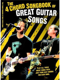 The 4 Chord Songbook Of Great Guitar Songs (akordy na kytaru, texty písní)