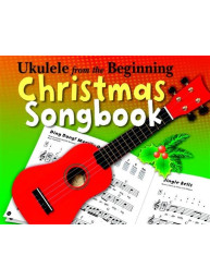 Ukulele From The Beginning Christmas Songbook (noty, akordy na ukulele)
