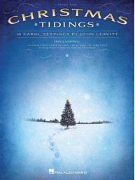 Christmas Tidings: 10 Carol Settings By John Leavitt (noty na klavír)