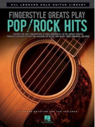 Fingerstyle Greats: Play Pop Rock Hits (noty, tabulatury na kytaru)