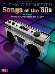 The Most Requested Songs Of The '80s (noty na klavír, zpěv, akordy na kytaru)