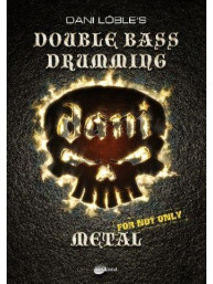 Dani Löble (Helloween) Double Bass Drumming: Not Only For Metal (noty na bicí)