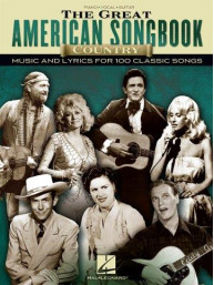 The Great American Songbook: Country Music And Lyrics For 100 Classic Songs (noty na klavír, zpěv, akordy na kytaru)