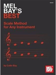 Mel Bay's Best Scale Method for Any Instrument (hudební stupnice)