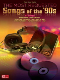 The Most Requested Songs Of The '90s (noty na klavír, zpěv, akordy na kytaru)