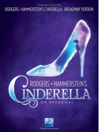 Rodgers & Hammerstein's Cinderella On Broadway (noty na klavír, zpěv, akordy na kytaru)