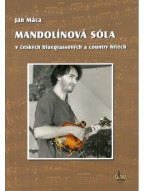Jan Máca: Mandolínová sóla v českých bluegrassových a country hitech (+DVD)