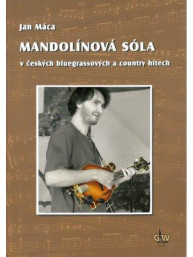 Jan Máca: Mandolínová sóla v českých bluegrassových a country hitech (+DVD)