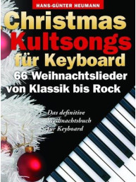 Christmas Kultsongs Für Keyboard - 66 Weihnachtslieder Von Klassik Bis Rock (noty na keyboard)