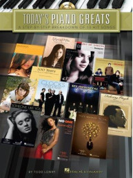 Today's Piano Greats: A Step-by-Step Breakdown Of 13 Hit Songs (noty na klavír) (+audio)