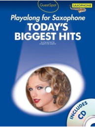Guest Spot Today's Biggest Hits: Alto Sax (noty na altsaxofon) (+audio)
