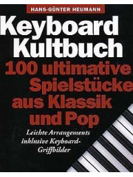 Keyboard Kultbuch - 100 Ultimative Spielstucke Aus Klassik Und Pop (noty na keyboard)