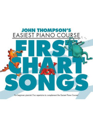 John Thompson: Easiest Piano Course - First Chart Songs (noty na sólo klavír)