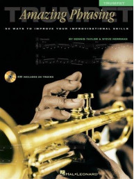 Amazing Phrasing: Trumpet (noty na trubku) (+audio)