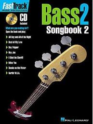 Fast Track: Bass 2 - Songbook 2 (noty na baskytaru) (+audio)