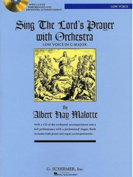 Albert Hay Malotte: Sing The Lord's Prayer With Orchestra (In G) (noty na zpěv) (+audio)