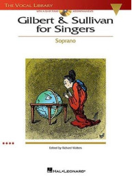 Gilbert And Sullivan For Singers - Soprano (noty na zpěv, klavír) (+audio)