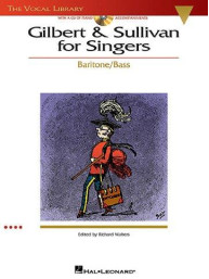 Gilbert And Sullivan For Singers - Baritone/Bass (noty na zpěv) (+audio)