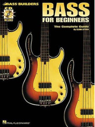 Bass For Beginners: The Complete Guide (noty, tabulatury na baskytaru) (+audio)
