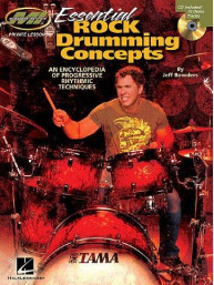 Essential Rock Drumming Concepts: An Encyclopedia Of Progressive Rhythmic Techniques (noty na bicí) (+audio)