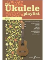The Ukulele Playlist: Folk (akordy na ukulele, texty písní)