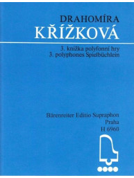 Drahomíra Křížková: 3. knížka polyfonní hry