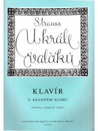 Johann Strauss: U krále valčíku (10 nejoblíbenějších valčíků pro klavír v snadném slohu)