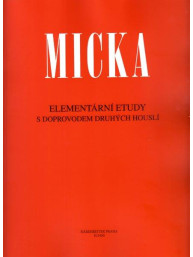Josef Micka: Elementární etudy I. (s doprovodem druhých houslí)