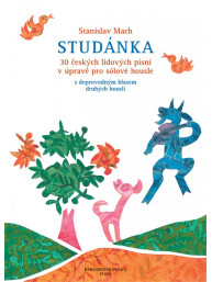Stanislav Mach: Studánka op. 103 (30 lidových písní v úpravě pro sólové housle)