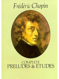 Chopin: Complete Preludes And Etudes (noty na sólo klavír)