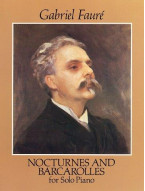 Gabriel Faure: Nocturnes And Barcarolles For Solo Piano (noty na sólo klavír)