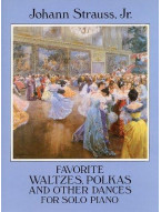 Johann Strauss II: Favorite Waltzes Polkas And Other Dances For Solo Piano (noty na sólo klavír)
