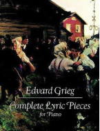 Edvard Grieg: Complete Lyric Pieces For Piano (noty na sólo klavír)