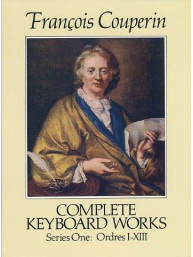 Francois Couperin: Complete Keyboard Works Series One (noty na sólo klavír)